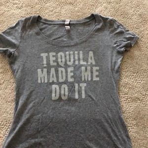 “Tequila made me do it” t shirt